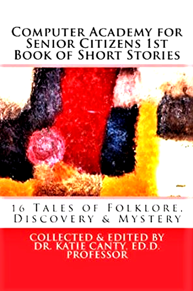 Computer Academy for Seniors 1st Book of NC Tales and Folklore